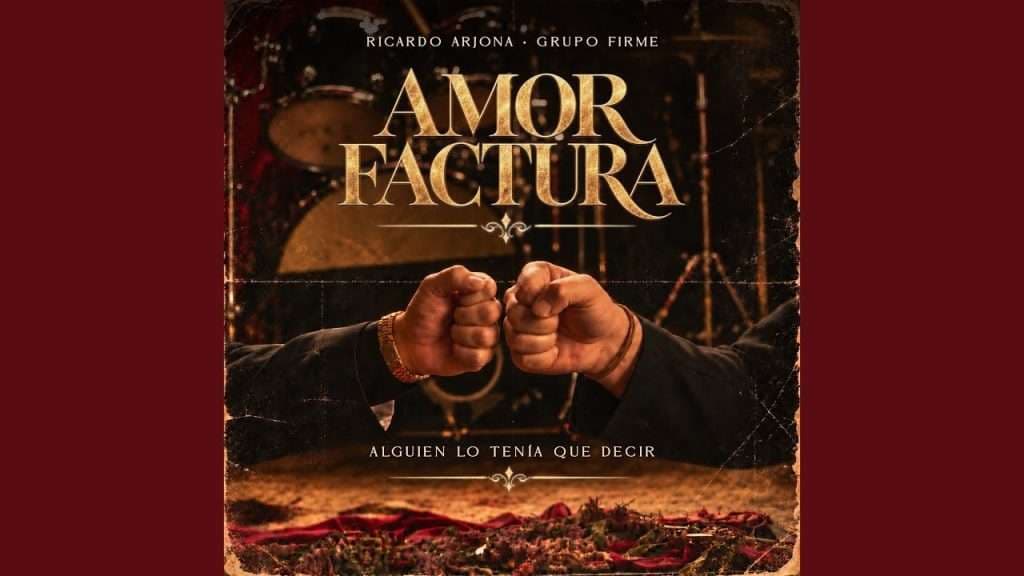 ‘Amor Factura’: Ricardo Arjona y Grupo Firme estrenan bolero norteño